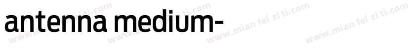 antenna medium字体转换
